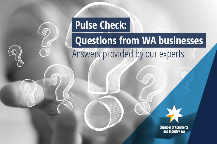 Pulse Check: Questions from WA businesses