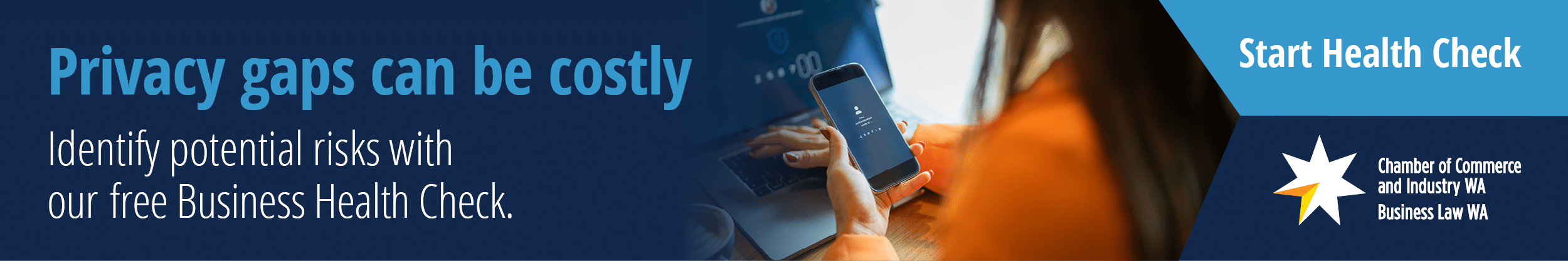 Promotional banner for CCIWA Business Law WA showing a person using a smartphone and laptop, highlighting the importance of identifying privacy risks through a free Business Health Check.